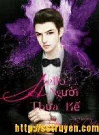 Hello, Người Thừa Kế