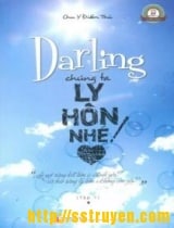 Darling, Chúng Ta Ly Hôn Nhé