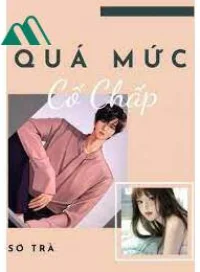 Quá Mức Cố Chấp