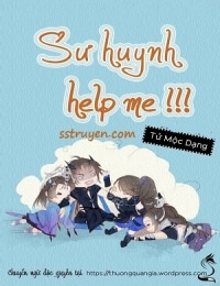 Sư Huynh, Help Me!!!